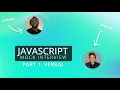 Junior JavaScript Interview - Part 1 Verbal