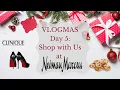VLOGMAS DAY 5 Shop with Us at Neiman Marcus