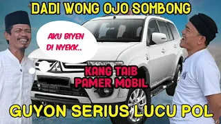 guyon lucu berilmu dadi wong ojo sombong kang taib ft kyai toha