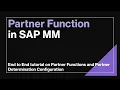 Partner Function in SAP MM Detailed Explanation with end to end Configuration