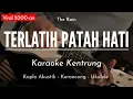 Download Lagu Terlatih Patah Hati  (KARAOKE KENTRUNG) - The Rain (Keroncong Modern | Koplo Akustik)