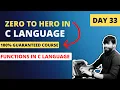 Day 33 - Functions in C language LIVE Zero to Hero in C language FREE