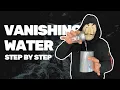 Download Lagu VANISHING WATER | Step by Step Gimmick Revealed