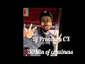 Dj Premium CX - 30Min of craziness