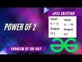 Power of 2 GeeksforGeeks POTD Java Solution Apna Coding