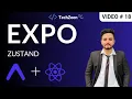 React Native Expo Zustand - A State Management Library for React Apps 2024