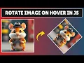 How to Rotate an Image on Hover in Javascript