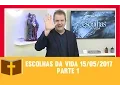 Download Lagu Escolhas da Vida - 15/05/2017 - Parte 1