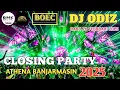 Download Lagu DJ ODIZ CLOSING PARTY RABU 26 FEBRUARI 2025 | ATHENA BOEC BANJARMASIN