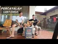 Lagu last child percayalah ( Cover by Dogloss Acoustic )