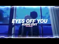 Download Lagu eyes off you - prettymuch [edit audio]