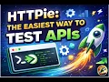 HTTPie The Easiest Way to Test APIs