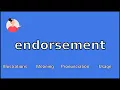 ENDORSEMENT - Meaning and Pronunciation