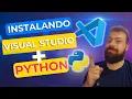 Como Instalar VS Code e Python em 2025 - Configuracao Passo a Passo
