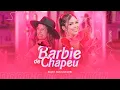 Download Lagu Barbie De Chapéu - Paula Guilherme e Melody (VideoClipe Oficial)