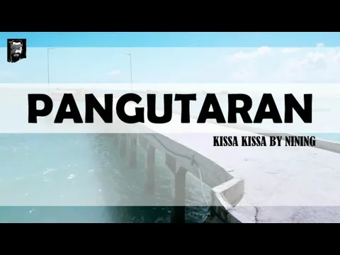 Download MP3 Pangutaran Kissa kissa by Nining