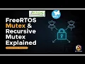 Mutex Recursive Mutex in FreeRTOS with STM32 Synchronization Primitives