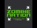 Zombie Nation- Kernkraft 400
