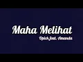 Download Lagu Opick feat. Amanda - Maha Melihat | Lirik
