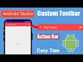 How to create Custom ActionBar or ToolBar Android Studio Beginners Tutorial