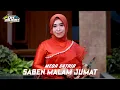 Download Lagu SABEN MALAM JUMAT - MEGA SATRIA  DK MUSIK RELIGI LIVE COVER