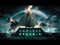 Lagu Endless Space 2 audio-Full Soundtrack (ALL 54 TRACKS)