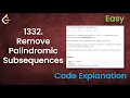 Remove Palindromic Subsequences Live Coding with Explanation Leetcode - 1332
