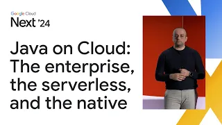 Java on Google Cloud The enterprise the serverless and the native