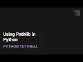 Using Pathlib in Python