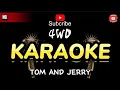 Download Lagu KARAOKE TOM AND JERRY - 4WD BAND