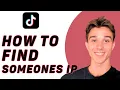 How To Find Someones IP on TikTok in 2024