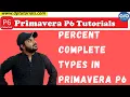 Primavera P6 Percent Complete Types And Its Importance Primavera P6