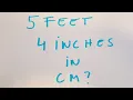 5 feet 4 inches in cm