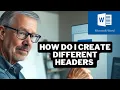 Create DIFFERENT Headers and Footers for EACH Section in Word