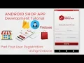 Android Shop eCommerce App Development Tutorial Part4 User Registration Using Firebase