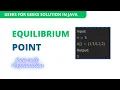 Equilibrium Point Practice GeeksforGeeks java Array