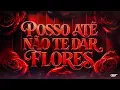 POSSO ATÉ NÃO TE DAR FLORES - MC Jacaré, DJ DAVI DOGDOG, DJ Japa NK & MC MENO K
