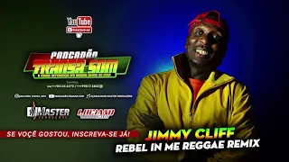 Download Jimmy Cliff - Rebel in me (Flash Back Reggae Remix)@MASTERPRODUCOESREGGAEREMIX MP3