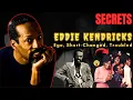 EDDIE KENDRICKS - The UNTOLD PAINFUL HIDDEN STORY Death PAUL WILLIAMS