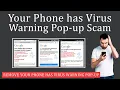 Your Phone has Virus Warning Scam - Explained How to Remove it