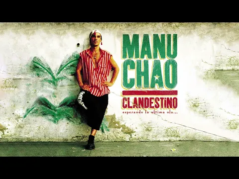 Download MP3 Manu Chao - Clandestino (Full Album)