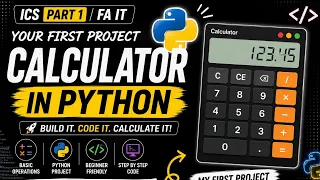 Python Calculator Project Your First Python Project ICS Part 1 FA IT