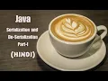 Java Serialization and Deserialization Simplest Description Part 1