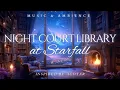 Download Lagu Reading In The Night Court Library 2 | Peaceful Music \u0026 Fire Ambience | ACOTAR Ambience at Starfall