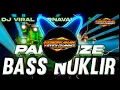 Lagu dj parasize full bass nuklir