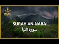 Download Lagu Surah An-Naba | Mahmoud Khalil Al-Husary | Beautiful Heart Touching \u0026 Soothing Recitation ᴴᴰ