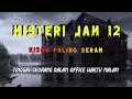 Lagu Misteri Jam 12 - Kisah Paling Seram | Tinggal Seorang Dalam Office Waktu Malam 