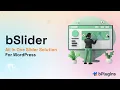 bSlider - The ultimate WordPress slider plugin Slider Block WooCommerce Slider and More