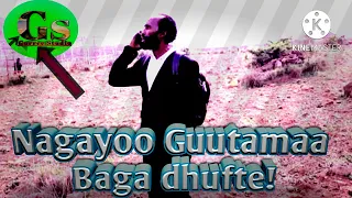 nagayoo guutamaa baga dhufte afaan oromoo music 2021 mp4