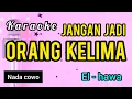Lagu Karaoke kasida JANGAN JADI ORANG KELIMA el - hawa nada COWO